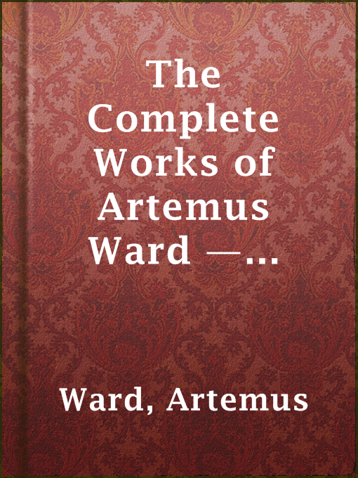 Cover image for The Complete Works of Artemus Ward — Part 4: To California and Return